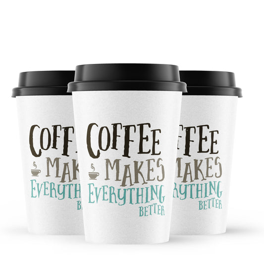 "Coffee Makes Everything Better" Paper Cups sets