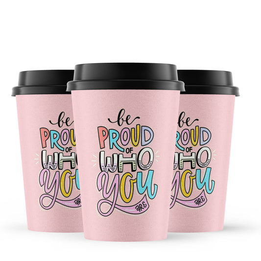 "Be Proud of Who You Are" Paper Cups sets